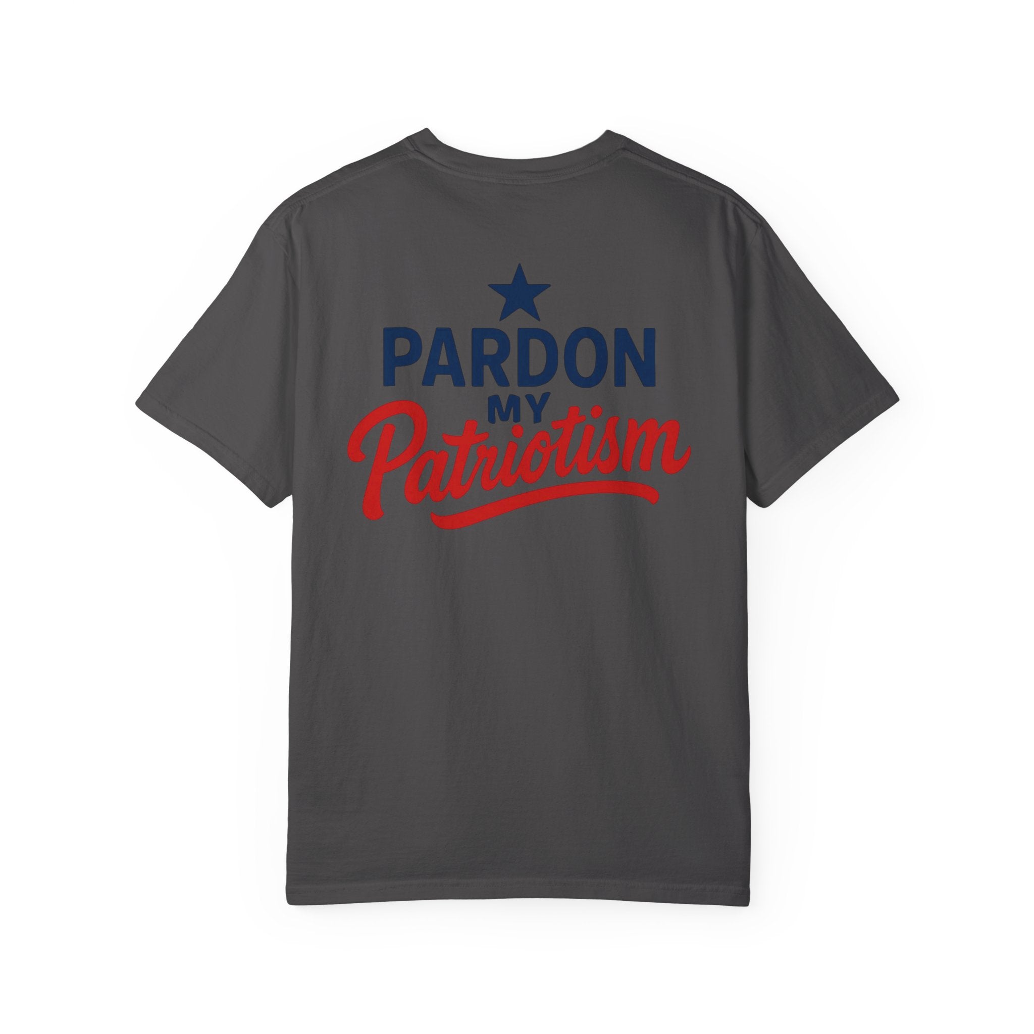 Pardon My Patriotism - Unisex American Pride T-Shirt | Bold Patriotic Graphic Tee for Everyday Freedom