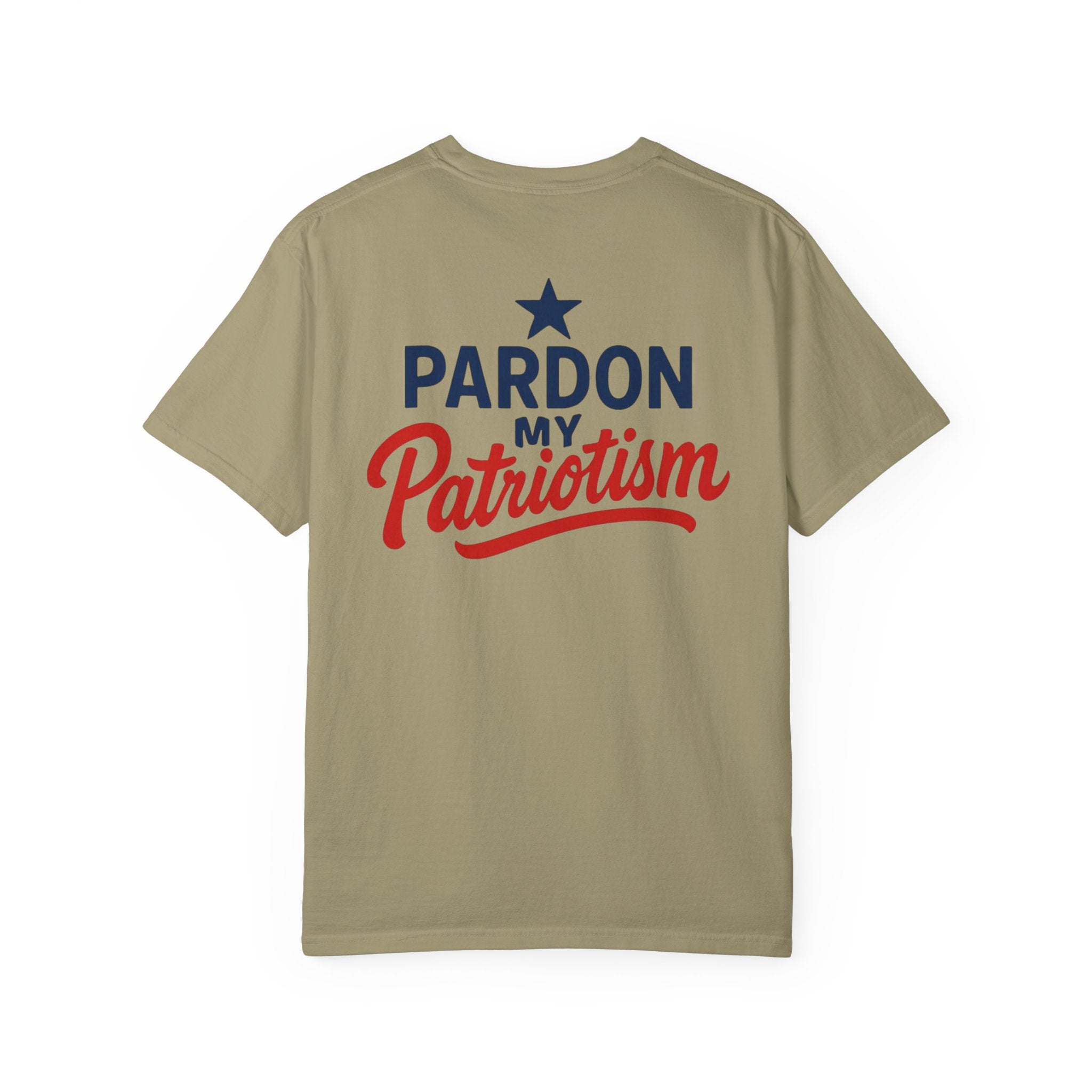 Pardon My Patriotism - Unisex American Pride T-Shirt | Bold Patriotic Graphic Tee for Everyday Freedom
